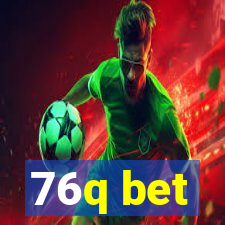 76q bet